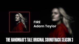 Fire  The Handmaids Tale S03 Original Soundtrack by Adam Taylor [upl. by Nepets]