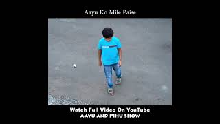 AAYU KO MILE PAISE  Moral Value for Kids  Good Habits  Aayu and Pihu Show AayuandPihuShow [upl. by Hale]