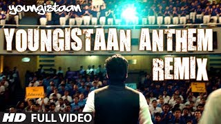 Youngistaan Anthem  Remix  Full Video Song  Jackky Bhagnani Neha Sharma [upl. by Dlawso]