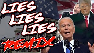 DJT x JoeIAms quotLies Lies Liesquot REMIX  The Remix Bros [upl. by Ohcirej]