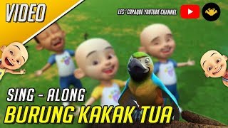 Upin amp Ipin  Burung Kakak Tua Sing Along [upl. by Salter108]