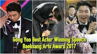 ENG SUB Baeksang Arts Award 2017 Gong Yoo 공유 Best Actor Drama Winning Speech [upl. by Kieger]