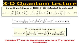 3D Quantum Lecture 6 Rewriting LSquared in Spherical Coordinates and Hψ in terms of LSquared [upl. by Ybsorc731]