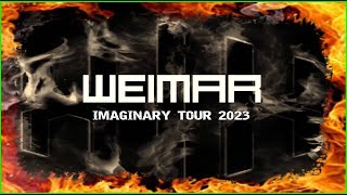 WEIMAR • IMAGINARY TOUR 2023 [upl. by Lira35]