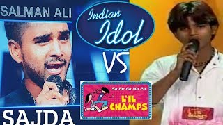 Salman Ali Sajda Song Little Champs 2011 Vs Indian Idol 2018 Audition Live Performance [upl. by Idalia]