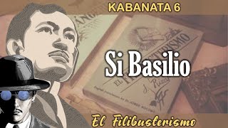 KAB 6  EL FILIBUSTERISMO [upl. by Rudwik]