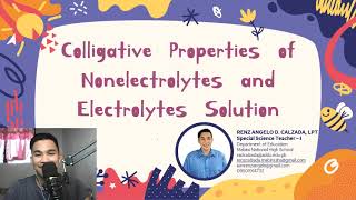 COLLIGATIVE PROPERTIES OF ELECTROLYTES AND NONELECTROLYTES SOLUTION [upl. by Cuthbertson]