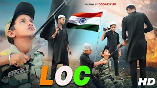 LOC ATTACK  India Vs Pakistan LOC Attack  Indian Army New Action Short Film  Dooars Films [upl. by Kevon]