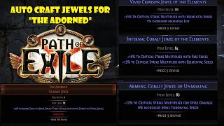 Guide How to find and auto craft magic jewels for quotThe Adornedquot PoE [upl. by Eustazio195]