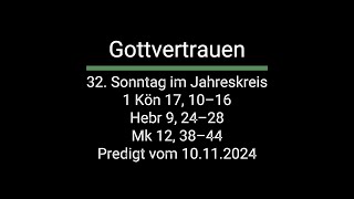 Gottvertrauen  Predigt vom 10112024 [upl. by Eladnwahs]