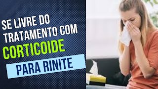 Como tratar a Rinite SEM CORTICOIDE Dicas de remédios e vacina de rinite [upl. by Namor850]