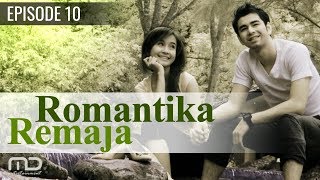 Romantika Remaja  Episode 10  Terakhir [upl. by Luciano]