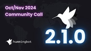 Hummingbot OctNov 2024 Community Call featuring v21 Release Affiliate Program CEX CTO Poll [upl. by Esadnac]