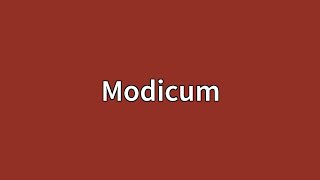 Modicum Meaning [upl. by Damick]