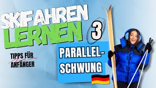 Skifahren lernen  Parallelschwung  Tipps für Anfänger  Pt 3 [upl. by Bartholemy]