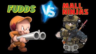 FUDDS vs MALL NINJAS [upl. by Joappa]