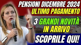 PENSIONI DICEMBRE 2024 👉 ULTIMO PAGAMENTO 3 GRANDI NOVITÀ IN ARRIVO ✅ SCOPRILE QUI [upl. by Azil]