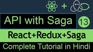 React redux saga in Hindi 13 Call API with redux Saga reactsaga [upl. by Anileva]