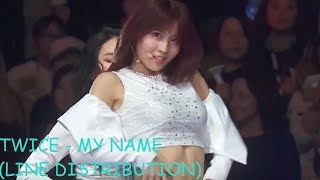 TWICE  MY NAME Line Distribution [upl. by Karl]