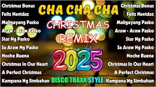 CHRISTMAS CHA CHA DANCE MIX  Christmas Songs Nonstop Cha Cha Remix 2025  PASKONG PINOY REMIX [upl. by Niamart]