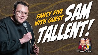 Fancy Five with guest Sam Tallent [upl. by Jorgan]