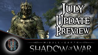 MiddleEarth Shadow of War  July 17th Update Preview  Shadow Wars New Gear and more [upl. by Nidroj360]