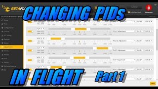 Changing PIDs In Flight Pt 1 [upl. by Amling]