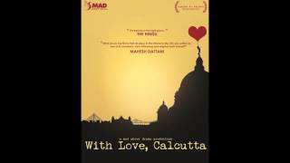 Decemberer Shohorey  With Love Calcutta OST [upl. by Borrell]