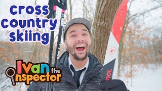 Cross Country Skiing for Kids with Ivan the Inspector [upl. by Aralc]