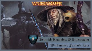 Heinrich Kemmler O Lichemaster Warhammer fantasy Lore [upl. by Annawot816]