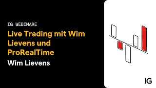 IG Webinar  Wim Lievens  Live Trading auf ProRealTime [upl. by Asirem]