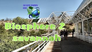 VRtually There  Biosphere 2 The Savannah [upl. by Shulock456]