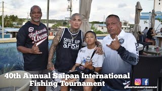 40th Annual Saipan Fishing International Fishing Tournament  Part One [upl. by Beverlie254]