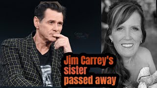 Tragic Loss Jim Carrey’s Sister Rita Carrey Passed Away [upl. by Sabine570]