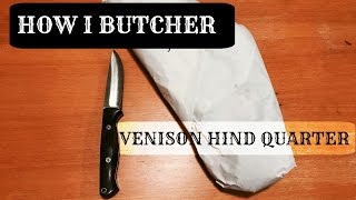 How to Butcher a Deer Hind Quarter [upl. by Essa514]