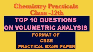 Volumetric analysisClass 12CBSEViva QuestionsChemisty Practical Paper format [upl. by Clem]