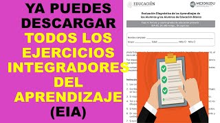 Soy Docente YA PUEDES DESCARGAR TODOS LOS EJERCICIOS INTEGRADORES DEL APRENDIZAJE EIA [upl. by Ianteen]