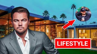 Leonardo DiCaprio Lifestyle Age Net Worth House AwardsFilms  Leonardo DiCaprio Biography 2023 [upl. by Huber]