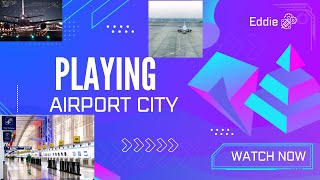 playing airport city part 4 [upl. by Cini]