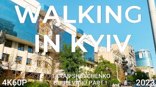 Walking in Kyiv 4K60P Taras Shevchenko Boulevard Part I Autumn 2023 [upl. by Madancy]