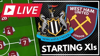 NEWCASTLE v WEST HAM  STARTING XI SHOW  LIVE AND INTERACTIVE  PREMIER LEAGUE [upl. by Gerald]