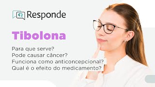 Tibolona  Para que serve Engorda Tem a função de repositor hormonal  CR Responde [upl. by Nur]