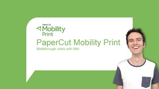 PaperCut Mobility Print Walkthrough [upl. by Bibby]