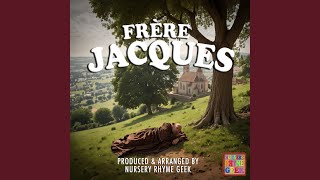 Frère Jacques Nursery Rhyme Version [upl. by Ahsoj]