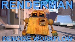 Renderman 21 Denoise Workflow Tutorial [upl. by Marius767]