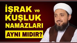 İşrak ve Kuşluk namazları ne zaman kılınır  İşrak ve Kuşluk namazları aynı mıdır [upl. by Estella]