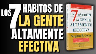 7 Habitos Secretos de la Gente Altamente Efectiva Stephen Covey 7habitos autoayuda psicologia [upl. by Atarman309]