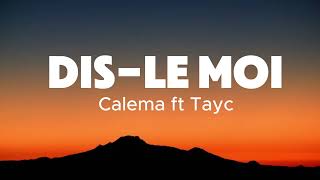 Calema Tayc  DisLe Moi [upl. by Whitman]