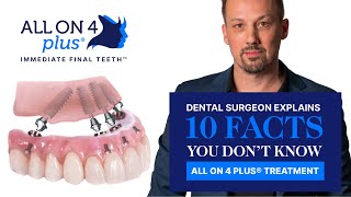 Dental Surgeon Explains 10 Facts About All On 4 Plus® Dental Implants [upl. by Zeralda]