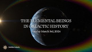 The Elementals in Galactic History Webinar [upl. by Maite393]